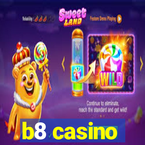 b8 casino